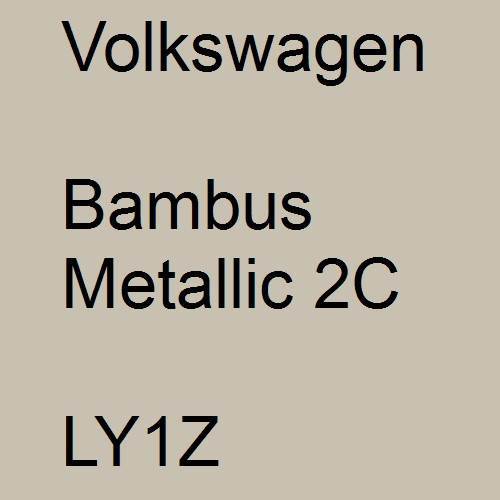 Volkswagen, Bambus Metallic 2C, LY1Z.